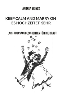 Vorderes Coverbild Es hochzeitet sehr. Keep calm and marry on