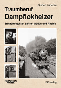 Vorderes Coverbild Traumberuf Dampflokheizer