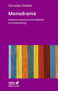 Vorderes Coverbild Monodrama - Szenisch-systemisches Arbeiten im Einzelsetting (Leben Lernen, Bd. 319)