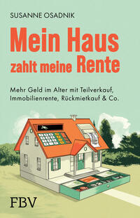 Vorderes Coverbild Mein Haus zahlt meine Rente
