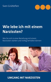 Vorderes Coverbild Wie lebe ich mit einem Narzissten?