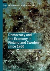 Vorderes Coverbild Democracy and the Economy in Finland and Sweden since 1960