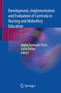 Vorderes Coverbild Development, Implementation and Evaluation of Curricula in Nursing and Midwifery Education