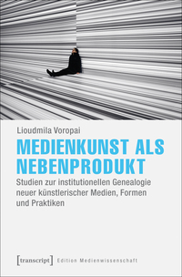 Vorderes Coverbild Medienkunst als Nebenprodukt