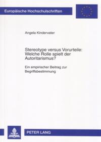 Vorderes Coverbild Stereotype versus Vorurteile: Welche Rolle spielt der Autoritarismus?