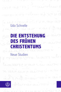 Vorderes Coverbild Die Entstehung des frühen Christentums