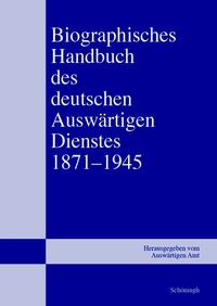 Vorderes Coverbild Biographisches Handbuch des deutschen Auswärtigen Dienstes 1871–1945