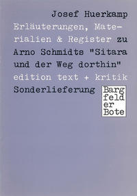 Vorderes Coverbild Erläuterungen, Materialien & Register zu Arno Schmidts "Sitara und der Weg dorthin"