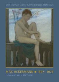 Vorderes Coverbild Max Ackermann 1887 – 1975