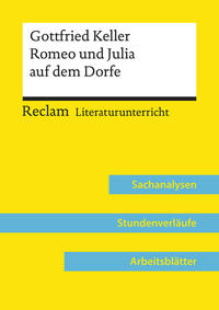 Vorderes Coverbild Gottfried Keller: Romeo und Julia auf dem Dorfe (Lehrerband) | Mit Downloadpaket (Unterrichtsmaterialien)