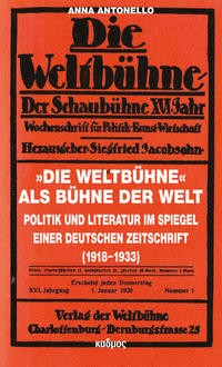 Vorderes Coverbild »Die Weltbühne« als Bühne der Welt