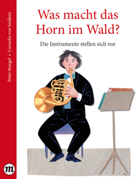 Vorderes Coverbild Was macht das Horn im Wald?