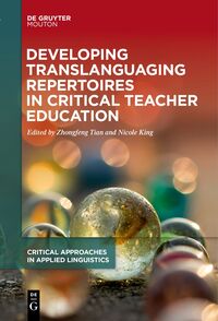 Vorderes Coverbild Developing Translanguaging Repertoires in Critical Teacher Education