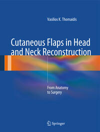 Vorderes Coverbild Cutaneous Flaps in Head and Neck Reconstruction