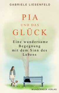Vorderes Coverbild Pia und das Glück
