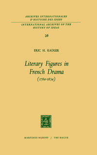 Vorderes Coverbild Literary Figures in French Drama (1784–1834)