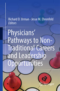 Vorderes Coverbild Physicians’ Pathways to Non-Traditional Careers and Leadership Opportunities