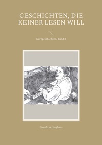 Vorderes Coverbild Geschichten, die keiner lesen will