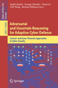 Vorderes Coverbild Adversarial and Uncertain Reasoning for Adaptive Cyber Defense