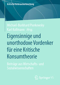 Vorderes Coverbild Eigensinnige und unorthodoxe Vordenker für eine Kritische Konsumtheorie