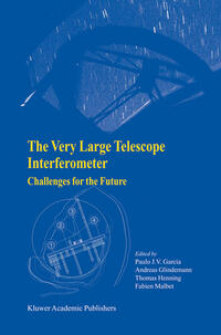 Vorderes Coverbild The Very Large Telescope Interferometer Challenges for the Future