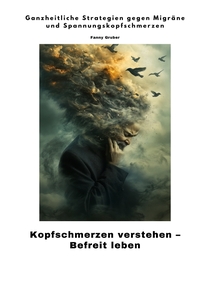 Vorderes Coverbild Kopfschmerzen verstehen – Befreit leben