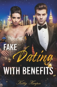 Vorderes Coverbild Fake Dating with Benefits - Gefühle sind nicht zu bremsen