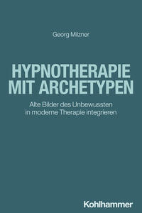 Vorderes Coverbild Hypnotherapie mit Archetypen