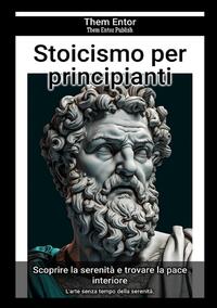 Vorderes Coverbild Stoicismo per principianti