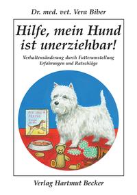 Vorderes Coverbild Hilfe, mein Hund ist unerziehbar!