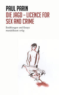 Vorderes Coverbild Die Jagd - Licence for Sex and Crime