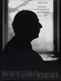 Vorderes Coverbild Wespennest. Zeitschrift für brauchbare Texte und Bilder / Adolf Holl: Zwischen Wirklichkeit und Wahrheit