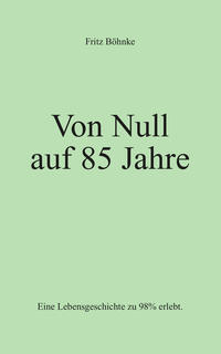 Vorderes Coverbild Von Null auf 85 Jahre