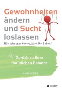 Vorderes Coverbild Gewohnheiten ändern und Sucht loslassen