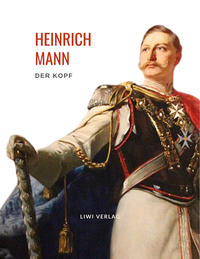Vorderes Coverbild Heinrich Mann: Der Kopf. Vollständige Neuausgabe