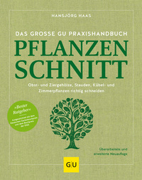 Vorderes Coverbild Das große GU Praxishandbuch Pflanzenschnitt