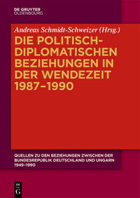 Vorderes Coverbild Die politisch-diplomatischen Beziehungen in der Wendezeit 1987–1990