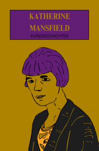 Vorderes Coverbild Katherine Mansfield: Kurzgeschichten