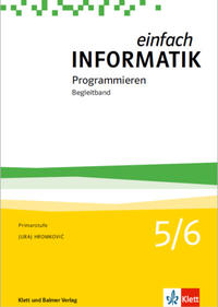 Vorderes Coverbild Einfach Informatik / Einfach Informatik 5/6 – Programmieren