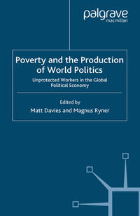 Vorderes Coverbild Poverty and the Production of World Politics