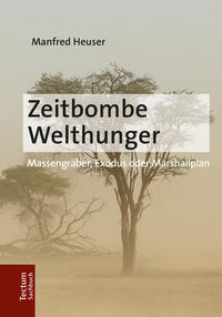 Vorderes Coverbild Zeitbombe Welthunger