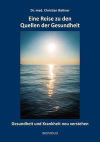 Vorderes Coverbild Eine Reise zu den Quellen der Gesundheit