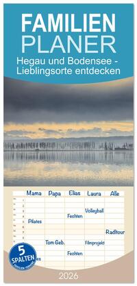 Vorderes Coverbild Familienplaner 2026 - Hegau und Bodensee - Lieblingsorte entdecken mit 5 Spalten (Wandkalender, 21 x 45 cm) CALVENDO