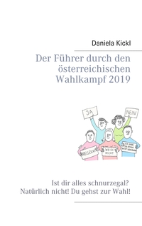 Vorderes Coverbild Der Führer durch den österreichischen Wahlkampf 2019