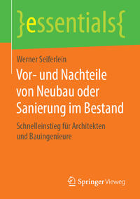 Vorderes Coverbild Vor- und Nachteile von Neubau oder Sanierung im Bestand