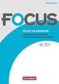 Vorderes Coverbild Focus on Grammar - Arbeitsbuch zur Wiederholung zentraler grammatischer Strukturen - Ausgabe 2019 (4th Edition) - B1/B2