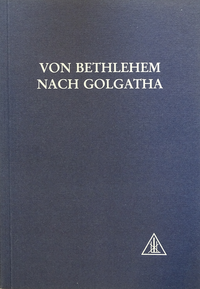 Vorderes Coverbild Von Bethlehem nach Golgatha