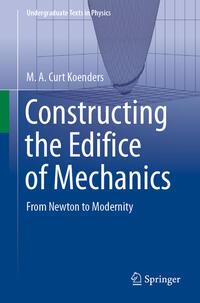 Vorderes Coverbild Constructing the Edifice of Mechanics