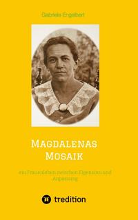 Vorderes Coverbild Magdalenas Mosaik