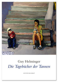 Vorderes Coverbild Die Tagebücher der Tannen
